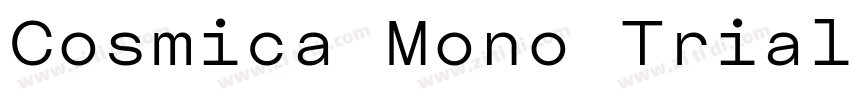 Cosmica Mono Trial B字体转换 Cosmica Mono Trial B字体转换